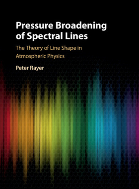 【预订】Pressure Broadening of Spectral Lines