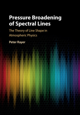 【预订】Pressure Broadening of Spectral Lines