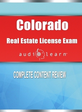 预订 Colorado Real Estate License Exam AudioLearn: Complete Audio Review for the Real Estate License Examination in Colo