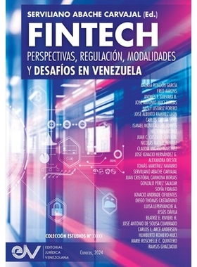 预订 FINTECH. Perspectivas, Regulación, Modalidades y Desafíos en Venezuela: 9798891849082