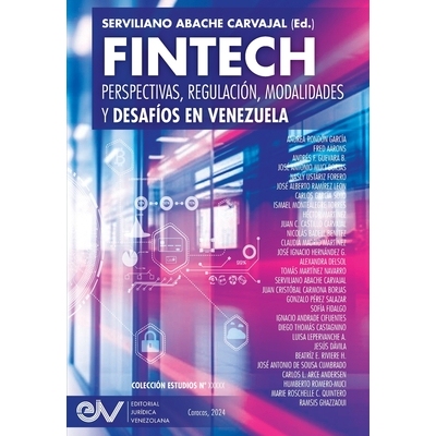 预订 FINTECH. Perspectivas, Regulación, Modalidades y Desafíos en Venezuela: 9798891849082