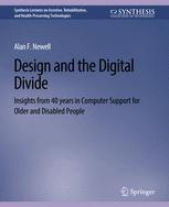 预订 Design and the Digital Divide: Insights from 40 Years in Computer Support for Older and Disabled People