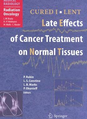 【预订】CURED I - LENT Late Effects of Cancer Treatment on Normal Tissues