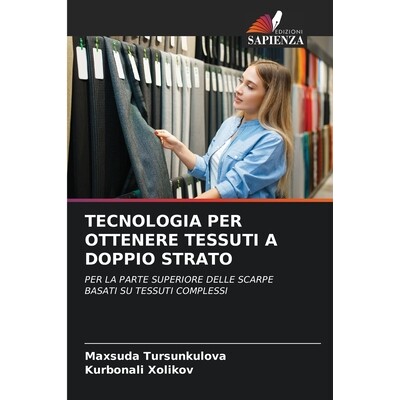 预订 Tecnologia Per Ottenere Tessuti a Doppio Strato 9786209572449
