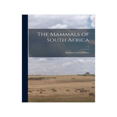 [预订]The Mammals of South Africa; v.2 9781015332607