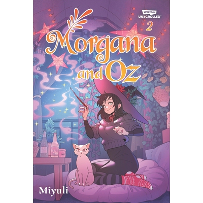 预订 Morgana and Oz, Vol. 2: A WEBTOON Unscrolled Graphic Novel 摩根娜与奥兹 *卷：WEBTOON 无卷轴图画小说: 9781998854899