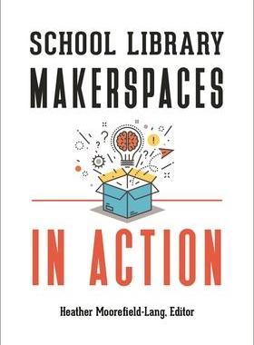 [预订]School Library Makerspaces in Action 9781440856969