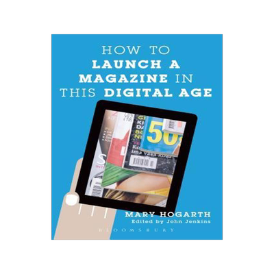 [预订]How to Launch a Magazine in this Digital Age 9781441177995