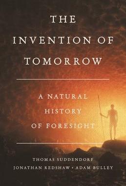 [预订]The Invention of Tomorrow: A Natural History of Foresight 9781541675728
