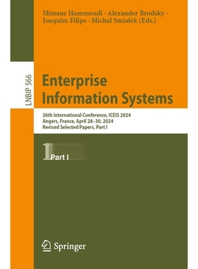 预订 Enterprise Information Systems: 26th International Conference, ICEIS 2024, Angers, France, April 28–30, 2024, Revi