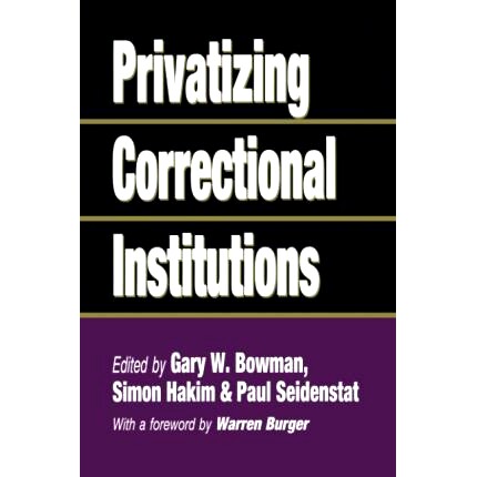 预订 Privatizing Correctional Institutions 私有化惩教机构: 9781138513631