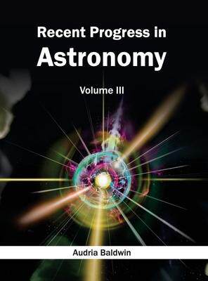 [预订]Recent Progress in Astronomy 9781632395412