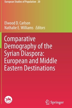 【预订】Comparative Demography of the Syrian Diaspora: European and Middle Eastern Destinations