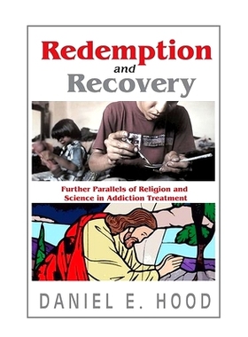 预订 Redemption and Recovery: Further Parallels of Religion and Science in Addiction Treatment 救赎和恢复: 9781138513990