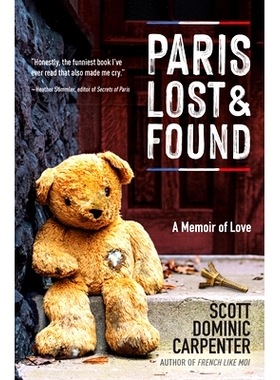预订 Paris Lost and Found: A Memoir of Love 失而复得的巴黎：爱情回忆录: 9781609522124