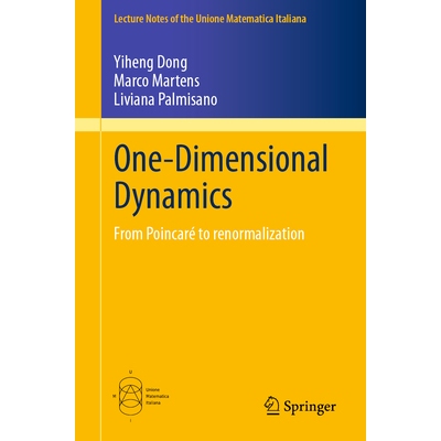预订 One-Dimensional Dynamics: From Poincaré to renormalization 一维动力学：从庞加莱到重整化: 9783031948817