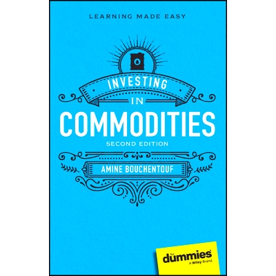 预订 Investing in Commodities for Dummies, 2nd Edition 投资商品达人迷 第2版: 9781394201044