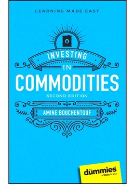 预订 Investing in Commodities for Dummies, 2nd Edition 投资商品达人迷 第2版: 9781394201044