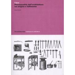 预订 Faber : processualità dell’architettura tra origine e fallimento: 9788836657780
