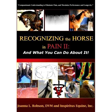 预订 Recognizing the Horse in Pain II: And What You Can Do About It!: 9780984073016