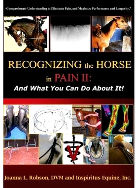 预订 Recognizing the Horse in Pain II: And What You Can Do About It!: 9780984073016