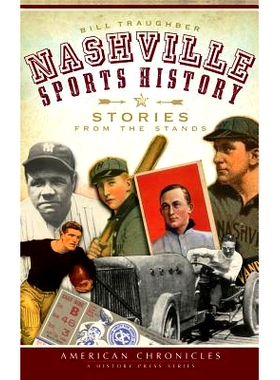 预订 Nashville Sports History: Stories from the Stands: 9781540220806