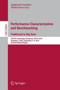 and Benchmarking. Traditional 预订 Big Characterization Data Performance