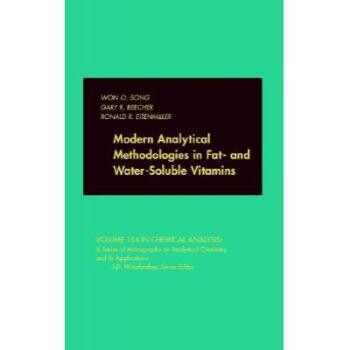 预订 Modern Analytical Methodologies In Fat- And Water-Soluble Vitamins 脂溶性与水溶性维生素的现代分析方法: 978047117942
