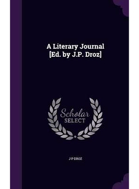 预订 A Literary Journal [Ed. by J.P. Droz]: 9781358950339