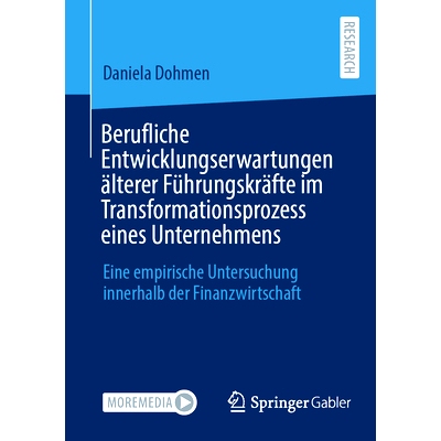 预订 Berufliche Entwicklungserwartungen älterer Führungskräfte im Transformationsprozess eines Unternehmens: Eine emp