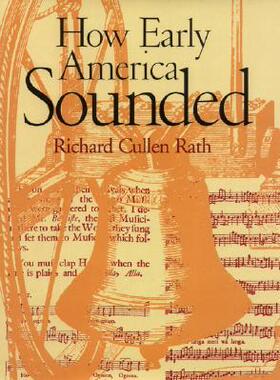 [预订]How Early America Sounded 9780801441264