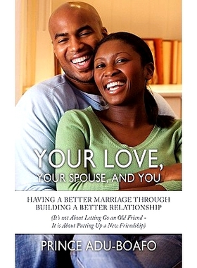 预订 Your Love, Your Spouse, and You: 9781438936949