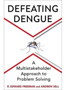 预订 Defeating Dengue: A Multistakeholder Approach to Problem Solving: 9780231215565