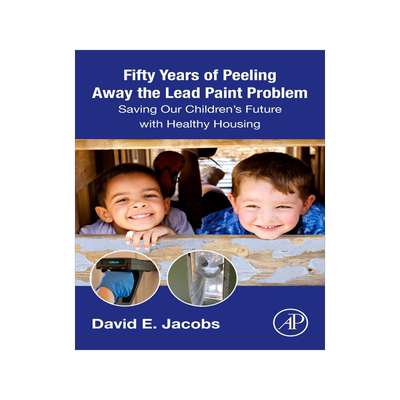 [预订]Fifty Years of Peeling Away the Lead Paint Problem