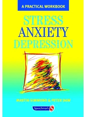 预订 Stress, Anxiety, Depression: A guide to humanistic counselling and psychotherapy: 9780863884153