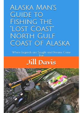 预订 Alaska Man’s Guide to Fishing the 