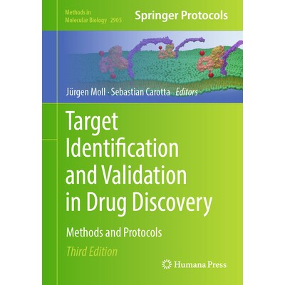 预订 Target Identification and Validation in Drug Discovery Methods and Protocols *发现的靶点识别与验证:方法与协议 第3