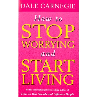 预订 How To S* Worrying And Start Living: 9780091906412