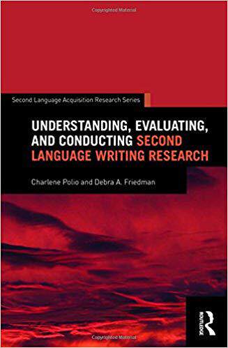 【预售】Understanding, Evaluating, and Conducting Second Language Writing Research