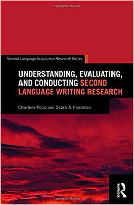 【预售】Understanding, Evaluating, and Conducting Second Language Writing Research