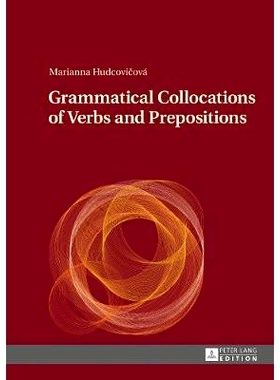 预订 Grammatical Collocations of Verbs and Prepositions 动词和介词的语法搭配: 9783631677421