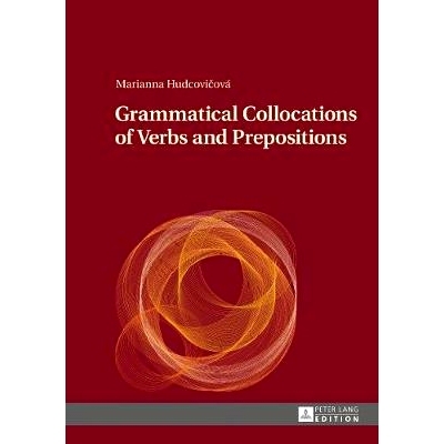 预订 Grammatical Collocations of Verbs and Prepositions 动词和介词的语法搭配: 9783631677421