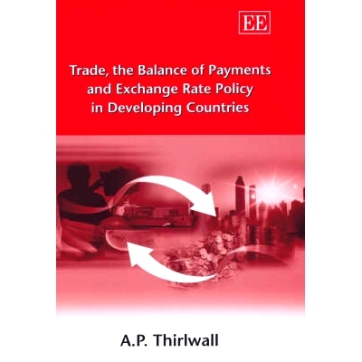 预订 Trade, the Balance of Payments and Exchange Rate Policy in Developing Countries 发展中国家的贸易、国际收支和汇率政