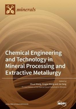 [预订]Chemical Engineering and Technology in Mineral Processing and Extractive Metallurgy 9783036554266