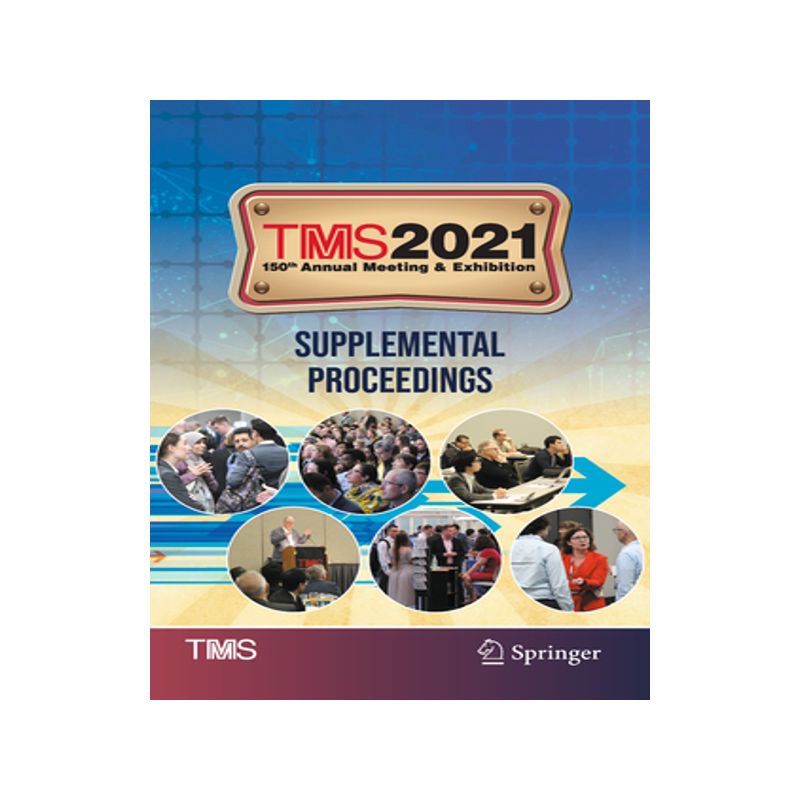 预订 TMS 2021 150th Annual Meeting & Exhibition Supplemental Proceedings