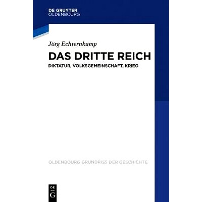 预订 Das Dritte Reich: Diktatur, Volksgemeinschaft, Krieg 第三帝国: 9783486755695