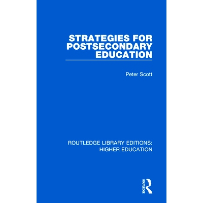 预订 Strategies for Postsecondary Education 专上教育的策略: 9781138315884