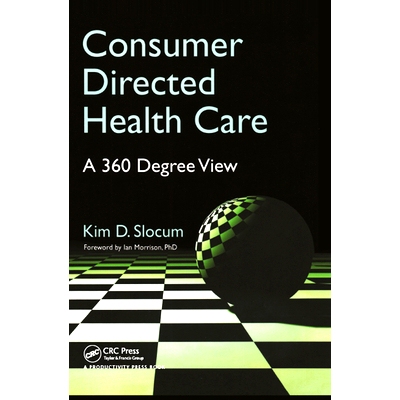 预订 Consumer Directed Health Care: A 360 Degree View 消费者导向的*保健：360度视图: 9781138431942