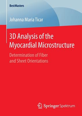 【预订】3D Analysis of the Myocardial Microstructure