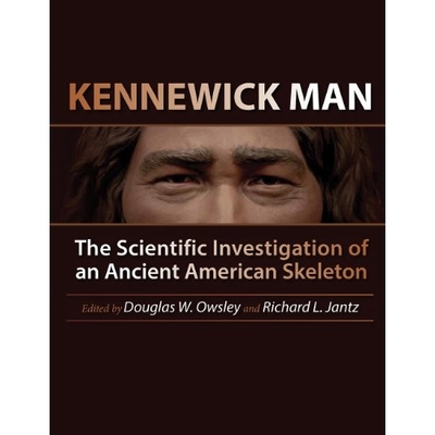 预订 Kennewick Man: The Scientific Investigation of an Ancient American Skeleton 肯纳威克人：古代美国人骨架之科学考察: 9
